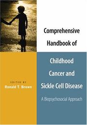 Cover of: Comprehensive handbook of childhood cancer and sickle cell disease by edited by Ronald T. Brown.