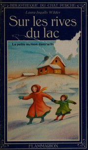 Cover of: Sur les rives du lac by Laura Ingalls Wilder