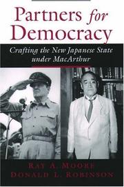 Cover of: Partners for Democracy: Crafting the New Japanese State under MacArthur
