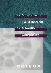 An introduction to Fortran 90 for scientific computing by James M. Ortega