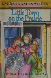 Cover of: Little Town on the Prairie by Laura Ingalls Wilder, Garth Williams