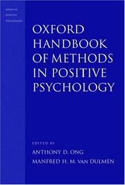 Cover of: The Oxford handbook of methods in positive psychology by edited by Anthony D. Ong and Manfred Van Dulmen.