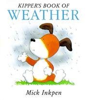Cover of: Kipper's book of weather by Mick Inkpen