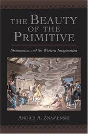 Cover of: The Beauty of the Primitive by Andrei A. Znamenski