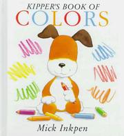 Cover of: Kipper's book of colors by Mick Inkpen