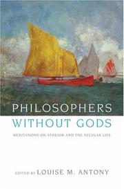 Cover of: Philosophers without Gods: Meditations on Atheism and the Secular Life