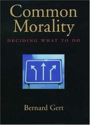 Cover of: Common Morality: Deciding What to Do