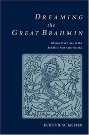 Cover of: Dreaming the Great Brahmin: Tibetan traditions of the Buddhist poet-saint Saraha