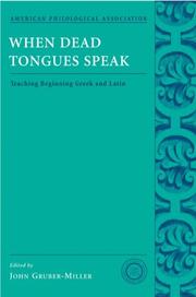 Cover of: When dead tongues speak: teaching beginning Greek and Latin