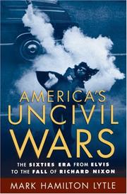 Cover of: America's uncivil wars by Mark H. Lytle