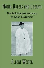 Cover of: Monks, rulers, and literati: the political ascendancy of Chan Buddhism