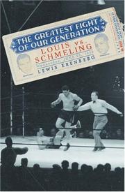 Cover of: The Greatest Fight of Our Generation by Lewis A. Erenberg