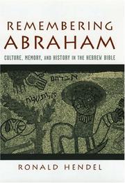 Cover of: Remembering Abraham: Culture, Memory, and History in the Hebrew Bible