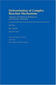 Cover of: Determination of complex reaction mechanisms: analysis of chemical, biological, and genetic networks
