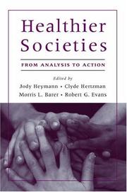 Cover of: Healthier societies: from analysis to action