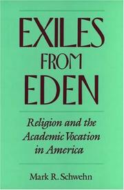 Cover of: Exiles from Eden by Mark R. Schwehn