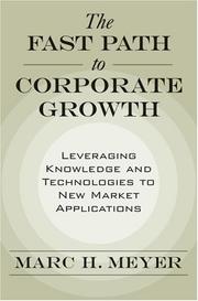 Cover of: The Fast Path to Corporate Growth by Marc H. Meyer