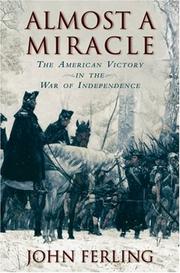 Cover of: Almost a Miracle: The American Victory in the War of Independence