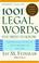 Cover of: 1001 Legal Words You Need to Know