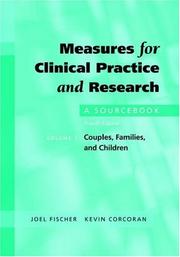 Cover of: Measures for Clinical Practice and Research: A Sourcebook Volume 1 by Joel Fischer, Kevin Corcoran