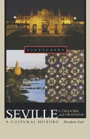 Cover of: Seville, Córdoba, and Granada: a cultural history