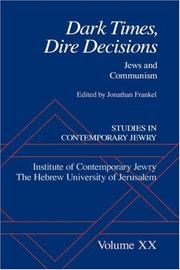 Cover of: Studies in Contemporary Jewry, Volume XX: Dark Times, Dire Decisions: Jews and Communism (Studies in Contemporary Jewry)