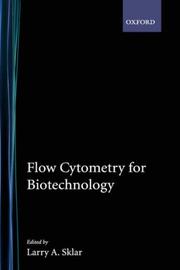 Cover of: Flow Cytometry for Biotechnology | Larry A. Sklar