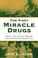 Cover of: The first miracle drugs