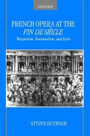 Cover of: French Opera at the Fin De Siecle by Steven Huebner