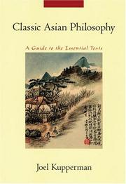 Cover of: Classic Asian Philosophy by Joel Kupperman