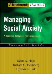 Cover of: Managing social anxiety by Debra A. Hope