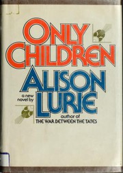 Only children by Alison Lurie