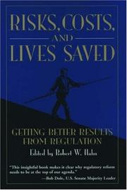 Cover of: Risks, Costs and Lives Saved: GETTING BETTER RESULTS FROM REGULATION