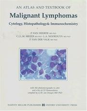 Cover of: Atlas and Textbook of Malignant Lymphomas: Cytology, Histopathology & Immunochemistry