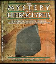 Cover of: The mystery of the hieroglyphs: the story of the Rosetta stone and the race to decipher Egyptian hieroglyphs