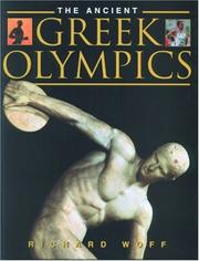 Cover of: The Ancient Greek Olympics by Richard Woff