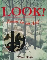 Cover of: LOOK! Zoom in on Art by Gillian Wolfe, Gillian Wolfe