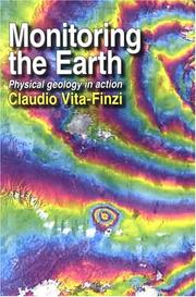 Cover of: Monitoring the earth: physical geology in action