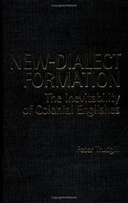 Cover of: New-dialect formation: the inevitability of colonial Englishes