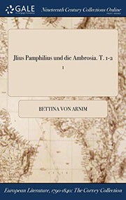 Cover of: Jlius Pamphilius und die Ambrosia. T. 1-2; I by Bettina von Arnim