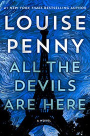 Cover of: All the Devils Are Here by Louise Penny