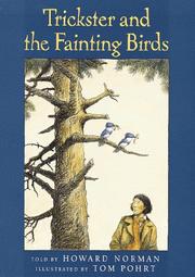 Cover of: Trickster and the fainting birds by Howard A. Norman