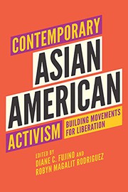 Cover of: Contemporary Asian American Activism: Building Movements for Liberation