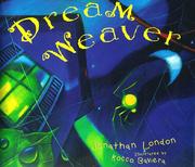 Cover of: Dream weaver by Jonathan London