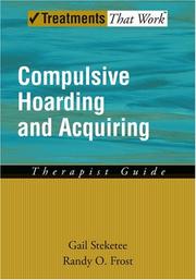 Cover of: Compulsive Hoarding and Acquiring by Gail Steketee, Randy O. Frost