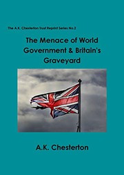Cover of: The Menace of World Government & Britain's Graveyard