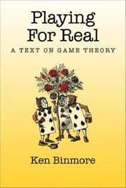 Cover of: Playing for real: a text on game theory