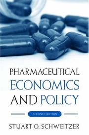 Cover of: Pharmaceutical Economics and Policy by Stuart O. Schweitzer
