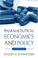 Cover of: Pharmaceutical Economics and Policy
