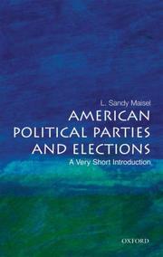 Cover of: American Political Parties and Elections by L. Sandy Maisel